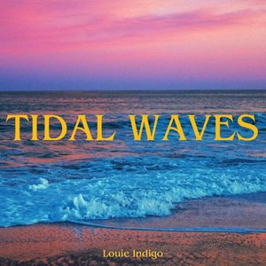 TIDAL WAVES (Explicit)