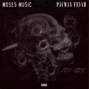 New Glock(feat. Pacman Fevah) (Explicit)