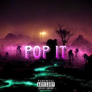 POP IT (Explicit)