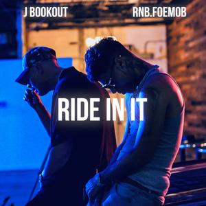 Ride In It (Explicit)