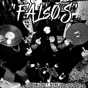 FALSOS (feat. Werejo) (Explicit)