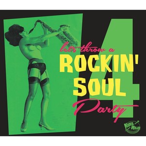 Let's Throw a Rockin' Soul Party, Vol. 4