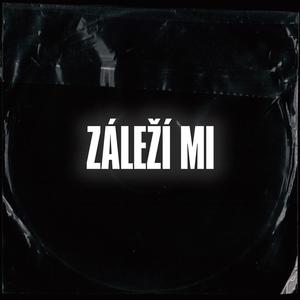 Záleží mi (Explicit)