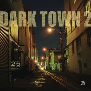 Dark Town, Vol. 2: More Tense Urban Soundscapes