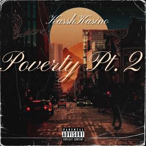 Poverty Pt. 2 (Explicit)