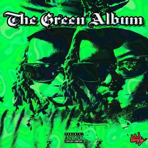 THE GREEN ALBUM (Explicit)