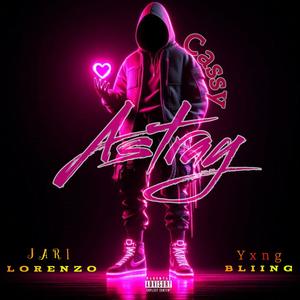 Astray (feat. Cassy x. Jari Lorenzo)