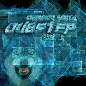 Champion Beats Dubstep Vol 1