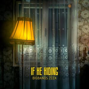 If He Hiding (Explicit)