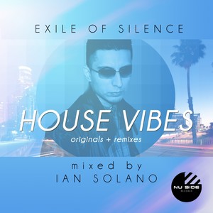 House Vibes Mixed by Ian Solano