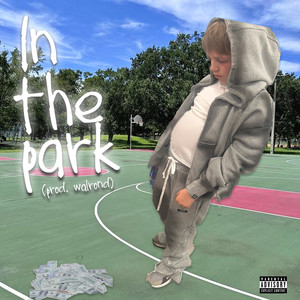 In the Park (Explicit)
