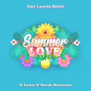Summer Love(feat. Sarah Mcternan & Amy Lauren) (Amy Lauren Remix)