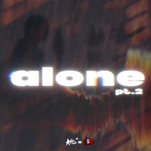 Alone pt.2