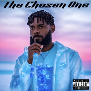 The Chosen One (Explicit)