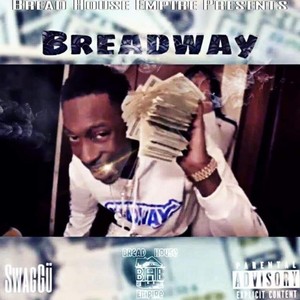 Breadway (Explicit)