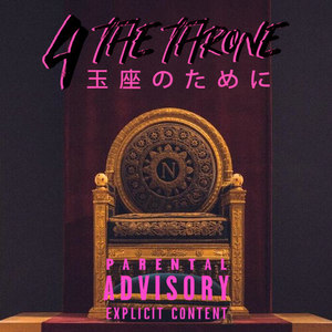 4 the Throne (Explicit)