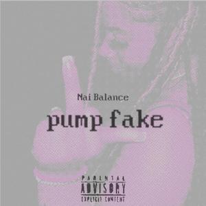 PUMP FAKE (Explicit)