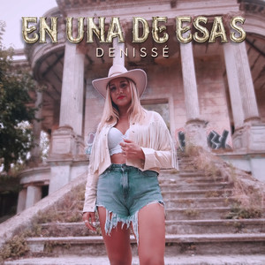 En Una de Esas