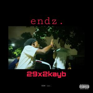 endz. (feat. 2kayb) (Explicit)