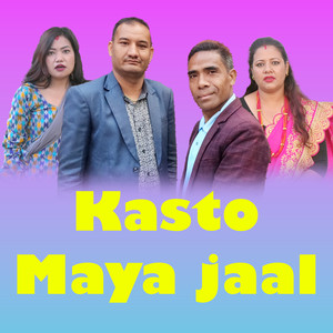 Kasto Maya Jaal (Explicit)