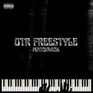 OTR FREESTYLE (Explicit)