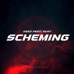 Scheming (feat. Fkay) (Explicit)