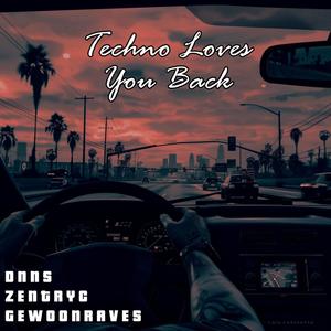 Techno Loves You Back