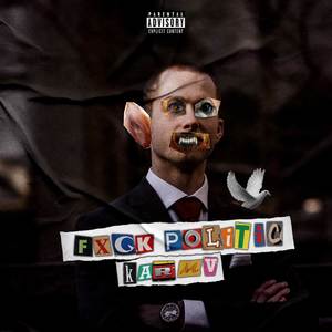 FXCK POLITIC (Explicit)