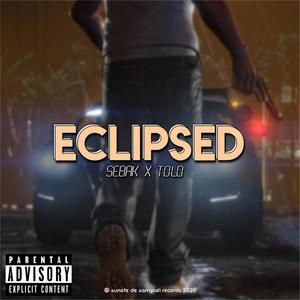 Eclipsed(feat. Sebak & Told) (Explicit)