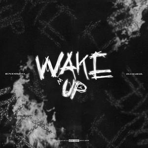 WAKE UP (Explicit)