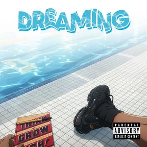 Dreaming (Explicit)