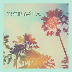 Tropicalia