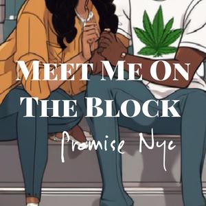 Meet Me On The Block (Explicit)