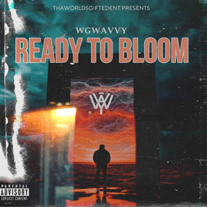 Ready To Bloom (Explicit)