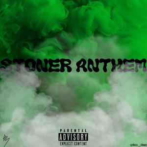 Stoner Anthem (feat. SHVWN) [Explicit]