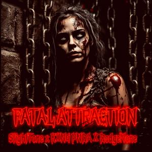 Fatal Attraction (feat. KXNG PNDA & SLIGHtTONE) (Explicit)