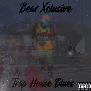 Trap House Blues