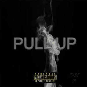 PULL UP (Explicit)