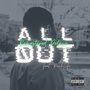 We All Out (Deluxe) (feat. Gabstabanj & RichLife) [Remastered] [Explicit]