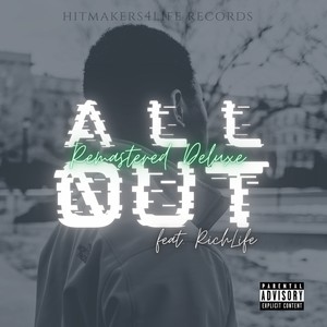 We All Out (Deluxe) (feat. Gabstabanj & RichLife) (Remastered|Explicit)
