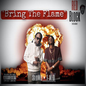 Bring the Flame (Explicit)