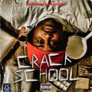 Crack School (Explicit)