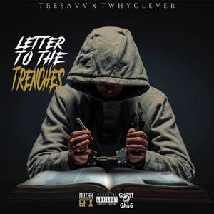 Letter to the Trenches (Explicit)