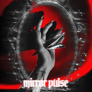 mirror pulse (feat. oriole)