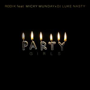 Party Girls (feat. DJ Luke Nasty & Micky Munday)