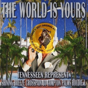 The World Is Yours (Explicit)