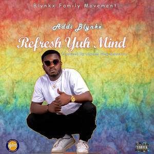 Refresh Yuh Mind (Explicit)