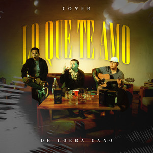 Lo Que Te Amo (Cover)