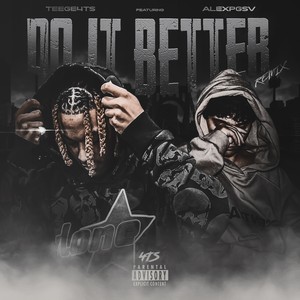 I Do It Better Remix (Explicit)