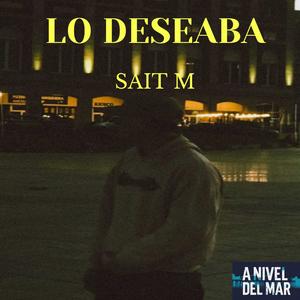 LO DESEABA (feat. SAIT M) (Explicit)